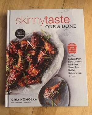 Skinnytaste One and Done: 140 No-Fuss Dinners by Gina Homolka Hardcover